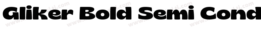Gliker Bold Semi Condensed字体转换